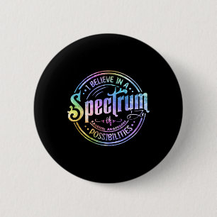 Glaube an ein Spektrum von Möglichkeiten Lustiger Button