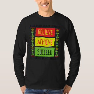 Glaube an Erfolg Black History Month Motiva T-Shirt