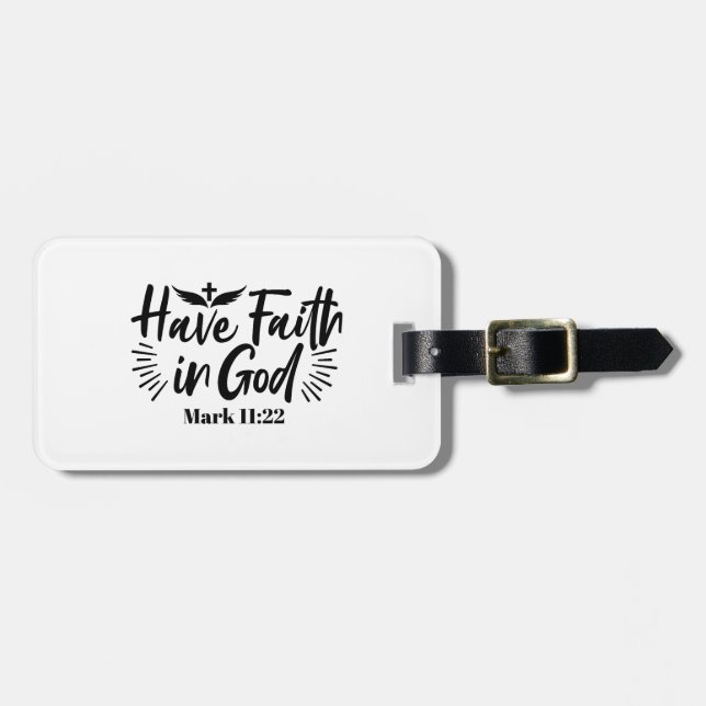 Glaube an Gott Mark 11:22 Inspiration Zitat Gepäckanhänger (Vorderseite horizontal)