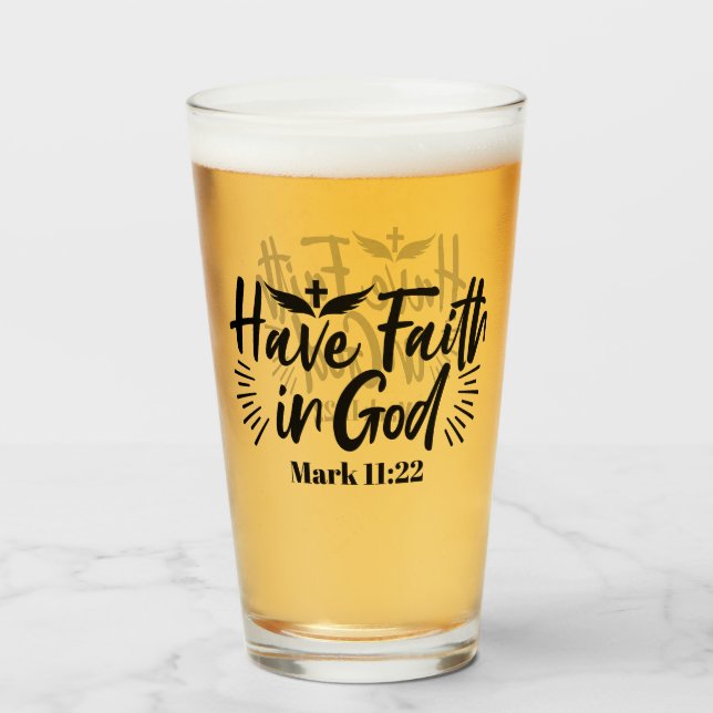 Glaube an Gott Mark 11:22 Inspiration Zitat Glas (Vorne (Gefüllt))