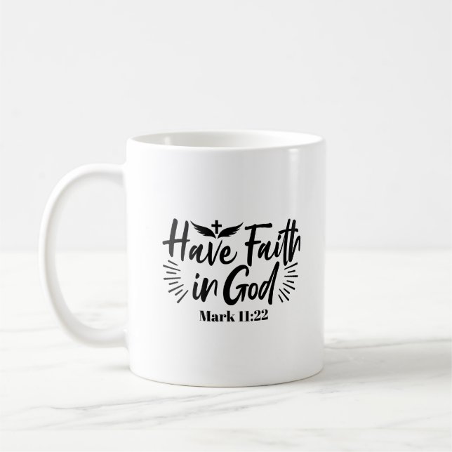 Glaube an Gott Mark 11:22 Inspiration Zitat Kaffeetasse (Links)