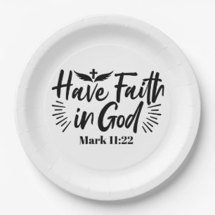 Glaube an Gott Mark 11:22 Inspiration Zitat Pappteller
