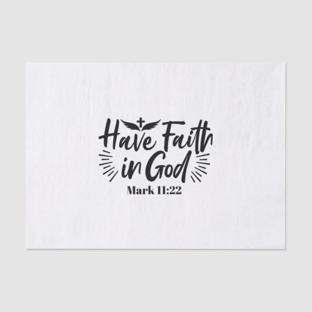Glaube an Gott Mark 11:22 Inspiration Zitat Seidenpapier (Vorderseite)