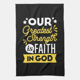 Glaube an Gott – Unsere größte Stärke Geschirrtuch