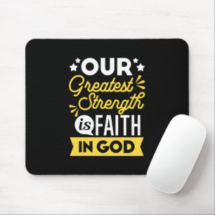Glaube an Gott – Unsere größte Stärke Mousepad