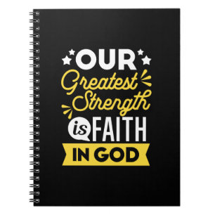 Glaube an Gott – Unsere größte Stärke Notizblock