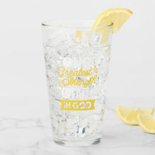 Glaube an Gott – Unsere größte Stärke Zitat Glas
