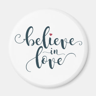 Glaube an Liebe Valentine Calligraphie   Magnet