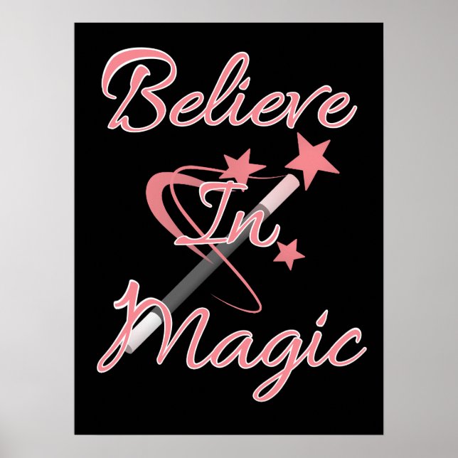 Glaube an Magie Inspirierender Spruch Poster (Vorne)