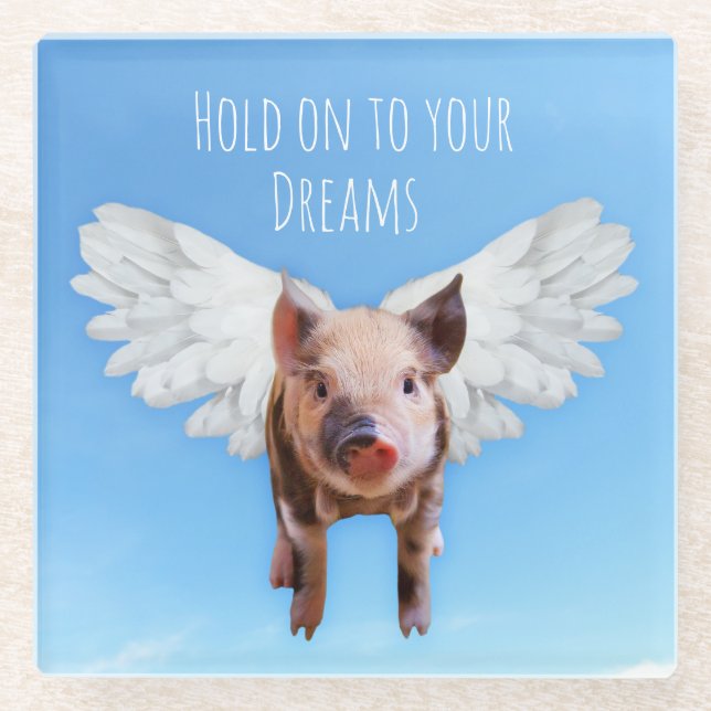 Glaube an Träume Funny Schweine könnten fliegen Glasuntersetzer (Vorderseite)