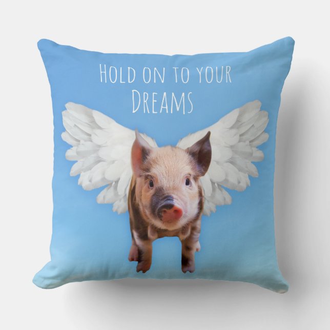 Glaube an Träume Funny Schweine könnten fliegen Kissen (Vorderseite)