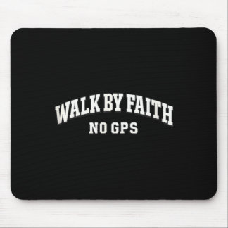 Glaube beim Gehen GPS Christliches Laufen Outdoor Mousepad
