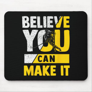 Glaube, dass du deine Hockey-Ziele erreichen kanns Mousepad