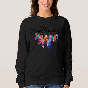 Glaube einfach an einen Christlichen Jesus Motivat Sweatshirt