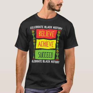 Glaube Erreiche Erfolg Schwarze Geschichte Geschen T-Shirt