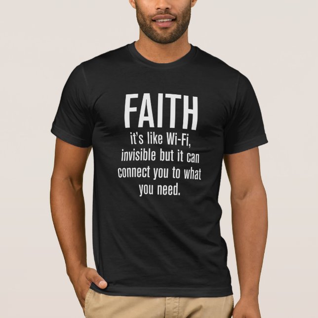 Glaube, es ist wie Wi-Fi Inspiration T-Shirt (Vorderseite)