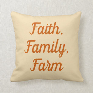 Glaube, Familie, Bauernhof, verbrannte Orange und  Kissen