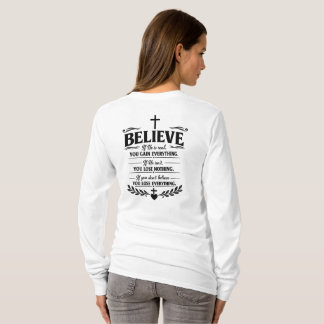 Glaube, gewinne alles Inspirierende Glaubenszitate T-Shirt
