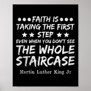 Glaube heißt, den ersten Schritt zu tun Mlk Day Bl Poster