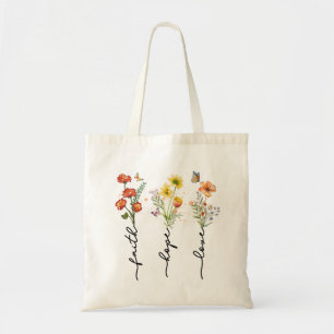 Glaube, Hoffnung, Liebe - Blumeninspirierende Wort Tragetasche