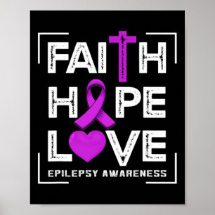 Glaube Hoffnung Liebe Epilepsie-Bewusstsein Poster