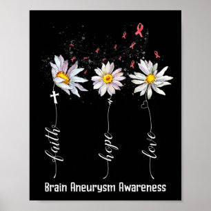 Glaube Hoffnung Liebe Hirnaneurysma-Bewusstseinsbl Poster