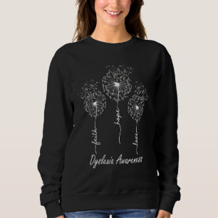 Glaube Hoffnung Liebe Legasthenie-Bewusstsein Sweatshirt