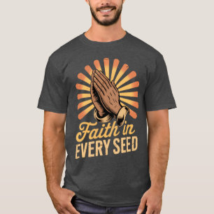 Glaube in jeden Saatgutbauer, der lokale Lebensmit T-Shirt