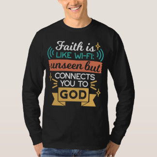 Glaube ist wie WiFi Lustiger christlicher Zitat-Ku T-Shirt