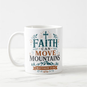 Glaube kann Berge versetzen, christliches Bibelzit Kaffeetasse