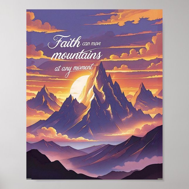 Glaube kann Berge versetzen – Sonnenuntergangs-Ins Poster (Vorne)