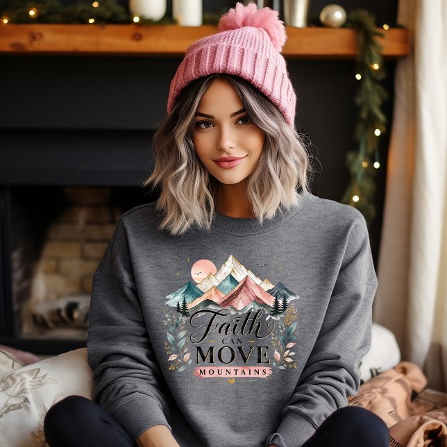 Glaube kann Berge versetzen Sweatshirt (Faith Can Move Mountains sweatshirt)