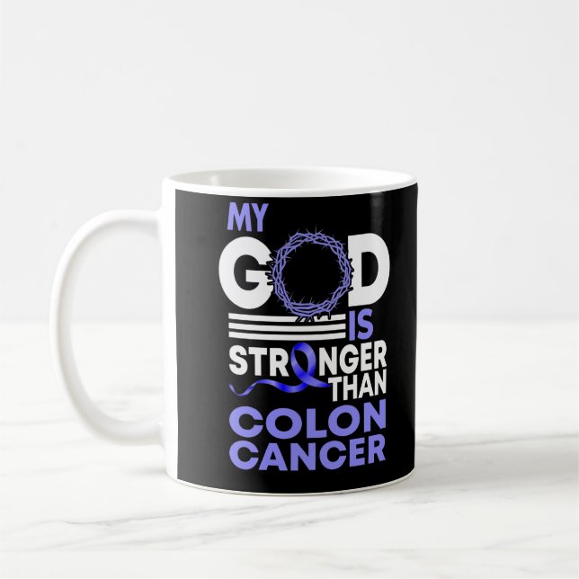 Glaube, mein Gott ist stärker als Colon Cancer Kaffeetasse (Links)
