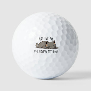 Glaube mir, ich versuche meine beste schlafende Ka Golfball