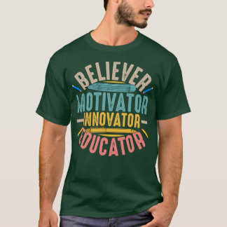 Glaube Motivator Innovator Erzieher T-Shirt