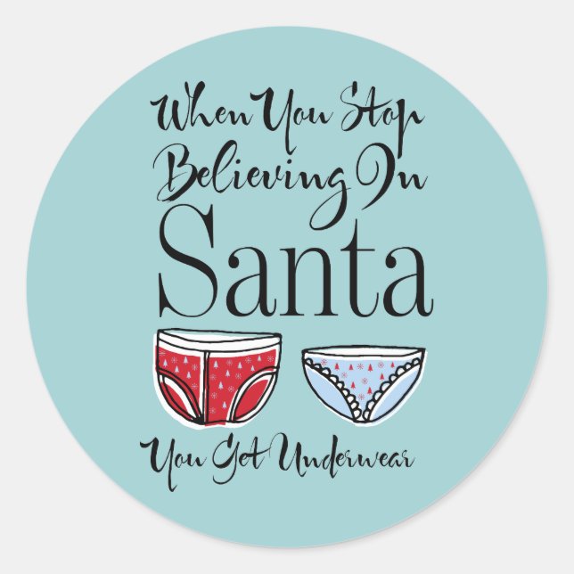 Glaube nicht an den Aufkleber "Santa Underwear Rou (Vorderseite)