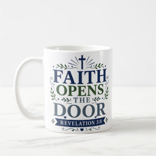 Glaube öffnet die Tür - Fette Inspirationszitat Kaffeetasse