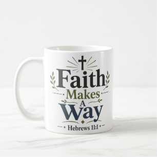 Glaube schafft einen Weg Kühnes Inspirierendes Zit Kaffeetasse