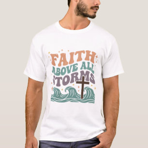 Glaube über allen Stürmen T-Shirt