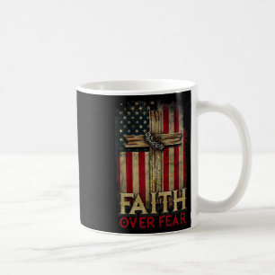 Glaube Über Angst Christen Überqueren USA Amerikan Kaffeetasse