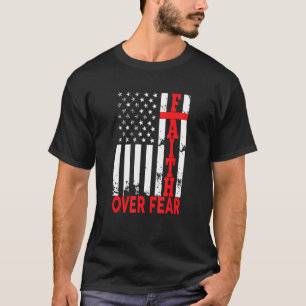 Glaube Über Angst Christliche Amerikanische Flagge T-Shirt