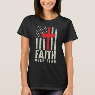 Glaube über Angst Coole amerikanische Flagge Chris T-Shirt