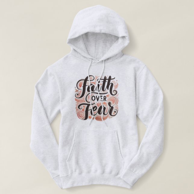 Glaube über Angst Hoodie (Design vorne)