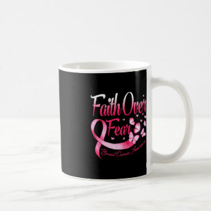 Glaube über Angst Liebe Brustkrebs Bewusstsein But Kaffeetasse