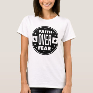 Glaube über Angst, motivierend Zitat T-Shirt