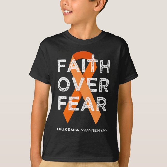 Glaube über Angst Orange Ribbon Kampf Leukämie Awa T-Shirt (Vorderseite)