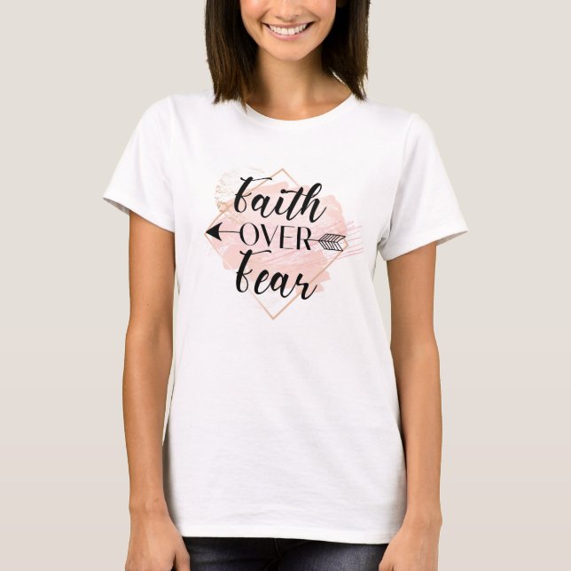 Glaube über Angst T-Shirt (Vorderseite)
