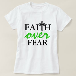 Glaube über Furcht-Shirt T-Shirt