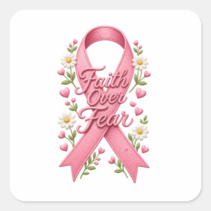 Glaube Überwindet Angst Pink Ribbon Brustkrebsbewu Quadratischer Aufkleber