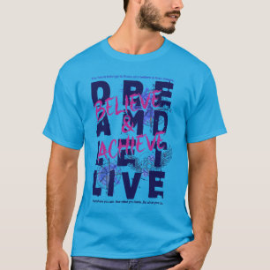 Glaube und erreiche Streetwear-Typografie T-Shirt